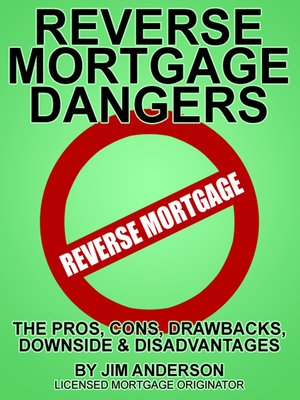 cover image of Reverse Mortgage Dangers